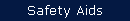 Safety Aids